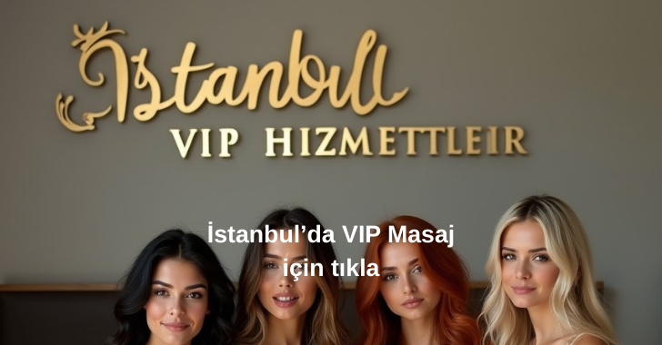 Esenler Masöz Hizmeti – İstanbul VIP Hizmetler ile Profesyonel Masaj Esenler Masöz Hizmeti – İstanbul VIP Hizmetler ile Profesyonel Masaj